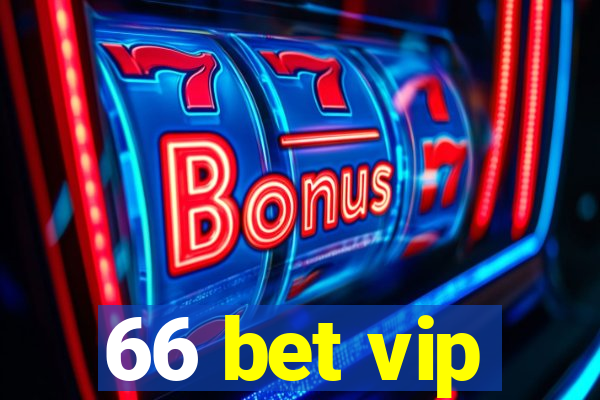 66 bet vip